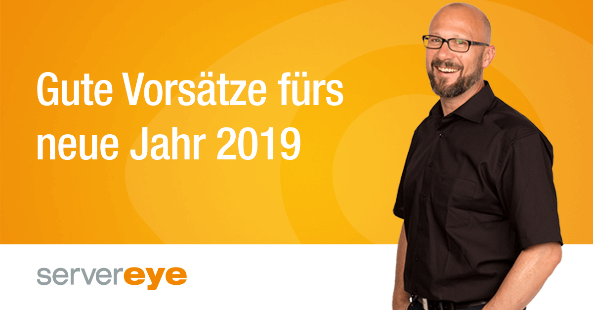 Server Eye Gute Vorsätze 2019